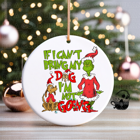 Im Not Going Ceramic Ornament