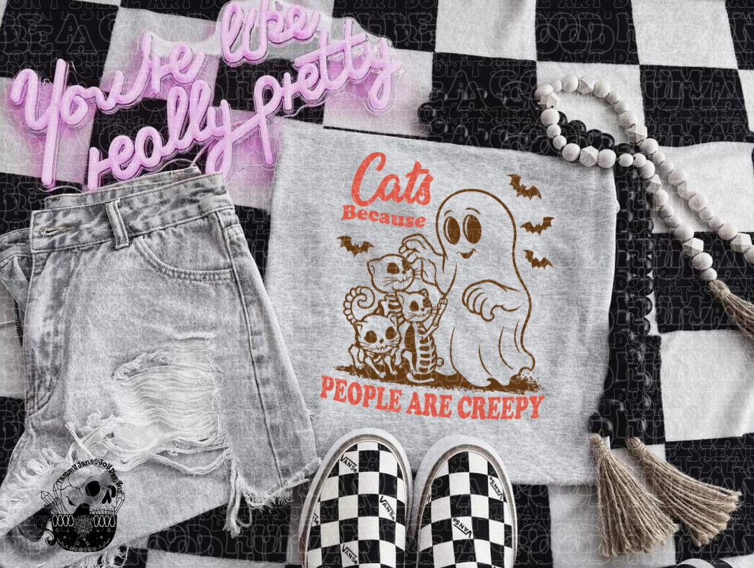Cats because people are creepy