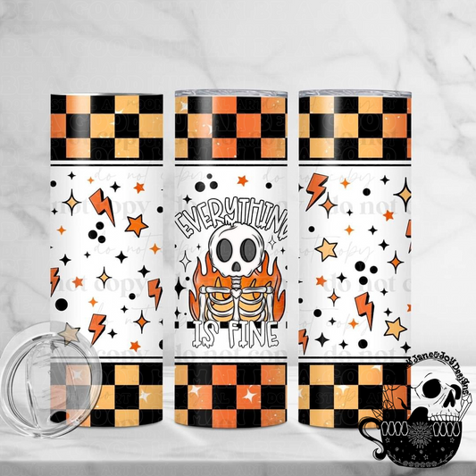 Everything Is Fine 20 oz Stainless Steel Tumbler