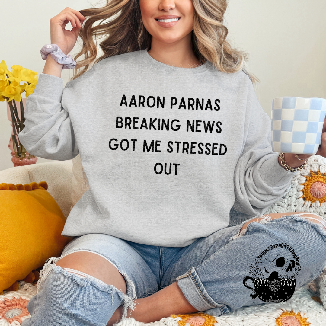 Aaron Parnas Breaking News got me stressed out