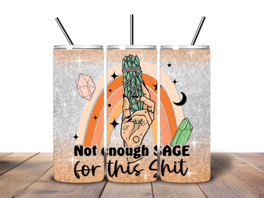 Not Enough Sage 20 oz Stainless Steel Tumbler