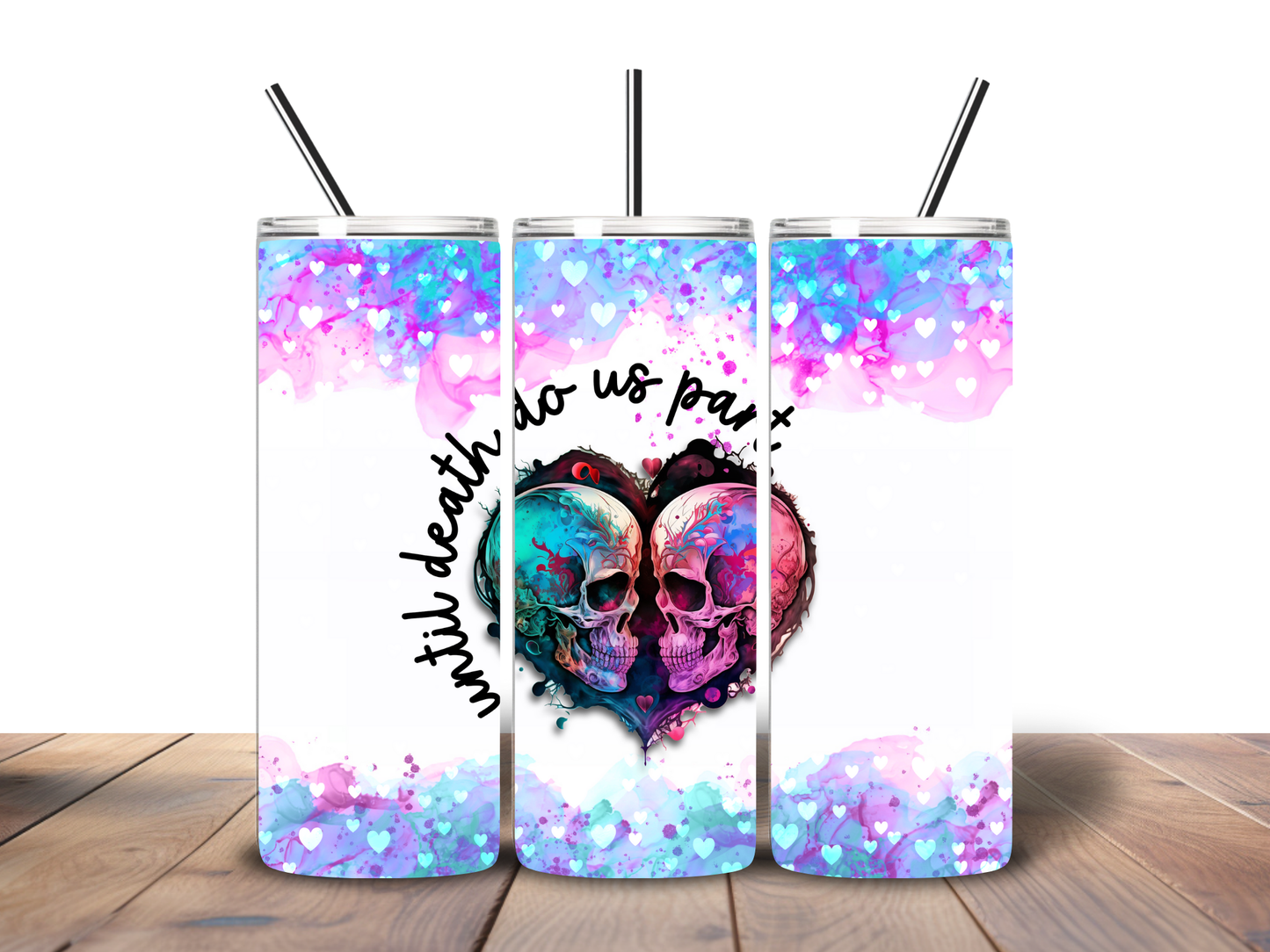 Until Death do us Part 20 oz Stainless Steel Tumbler