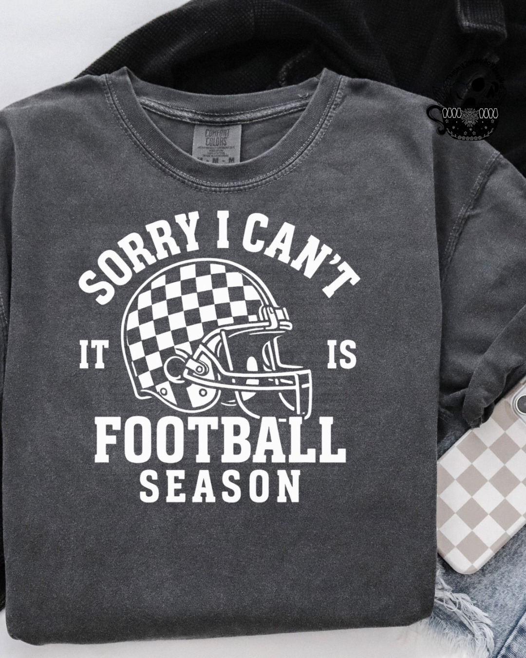 Sorry I Can't It's Football Season (white)