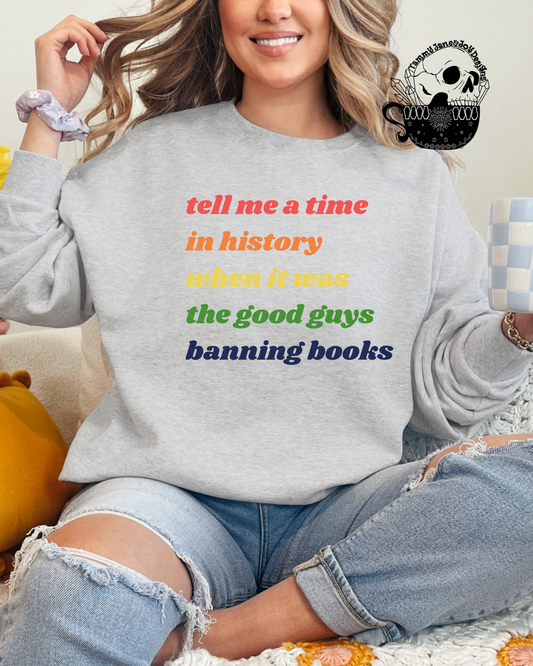 Tell me a time in history where it was the good guys banning the books