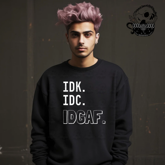 IDK IDC IDGAF white font