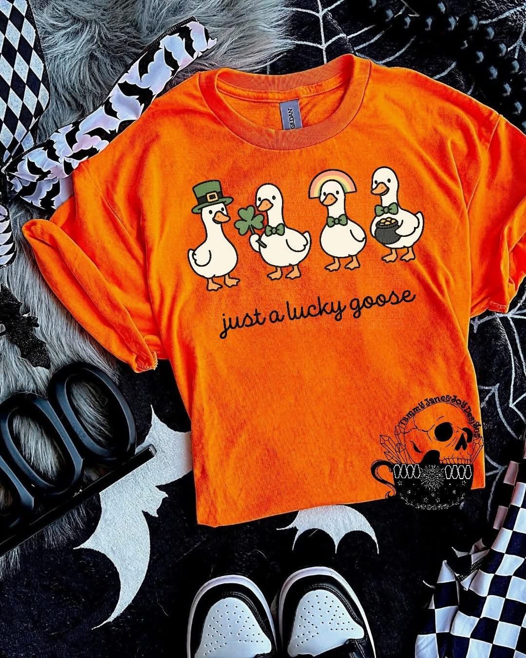 Just a lucky goose (black writing)