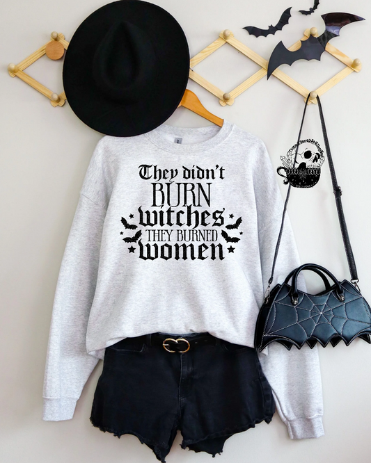 They Didn't Burn Witches they Burned Women