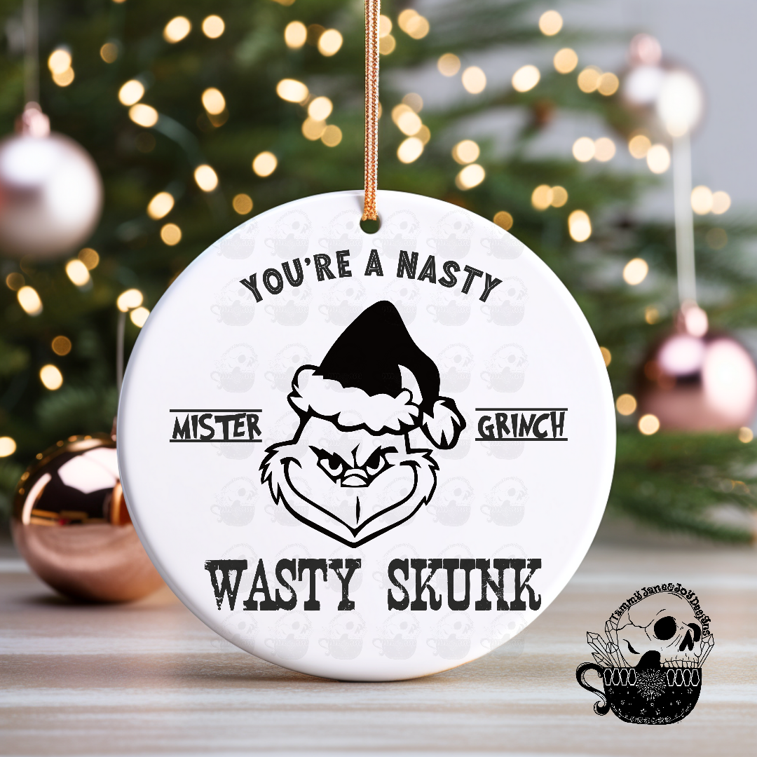You're a Nasty Wasty Skunk Ceramic Ornament