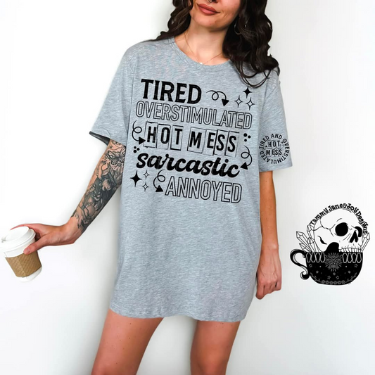 Tired Overstimulated Hot Mess Sarcastic Annoyed (black font)