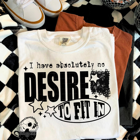 I have absolutely no desire to fit in