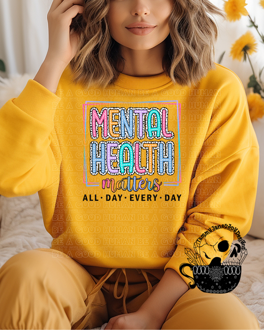 Mental Health Matters All Day Everyday
