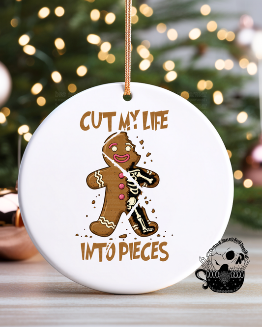 Cut My Life Into Pieces Ceramic Ornament