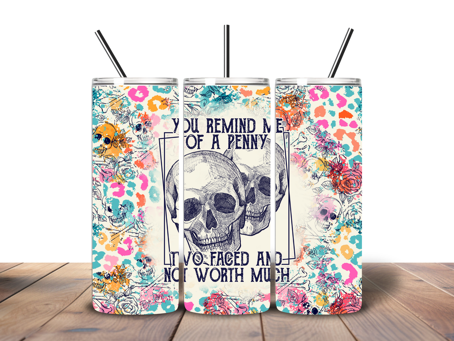 You Remind Me of a Penny 20 oz Stainless Steel Tumbler