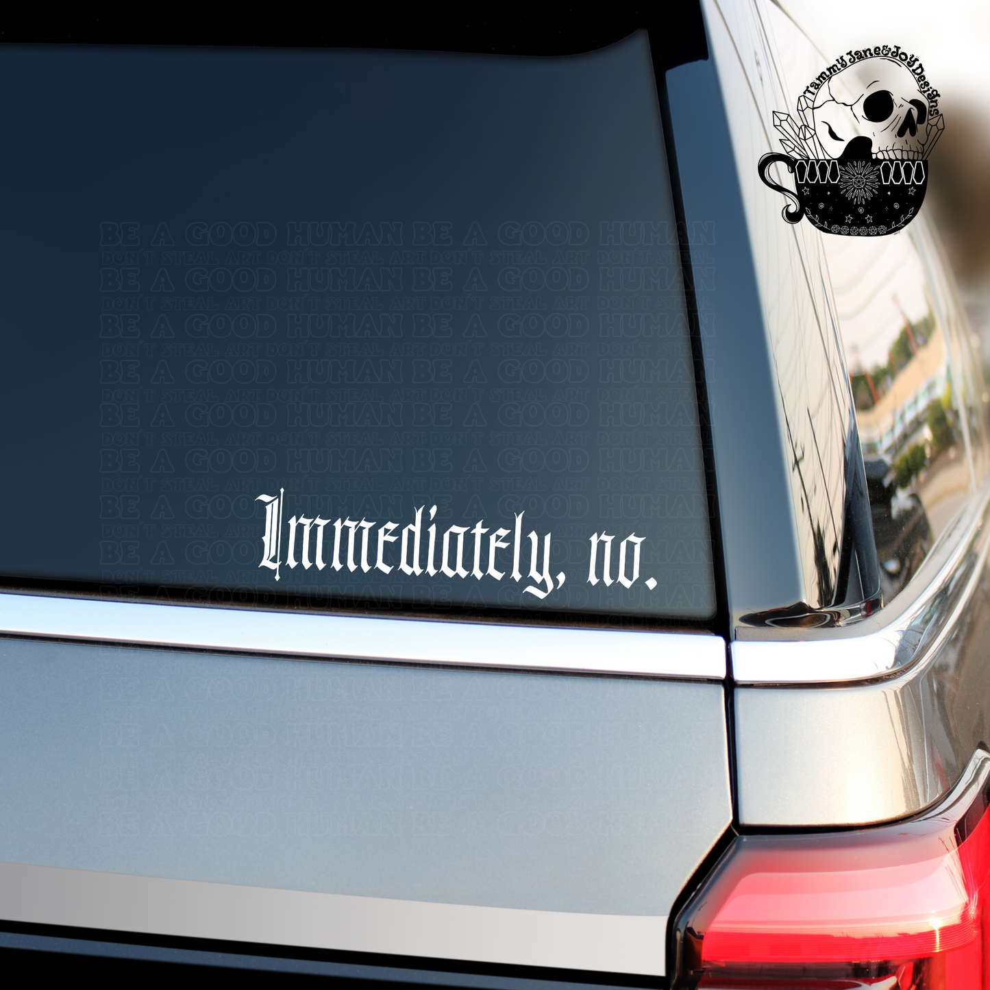 Immediately No Decal