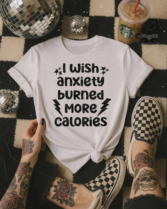 I wished anxiety burned more calories