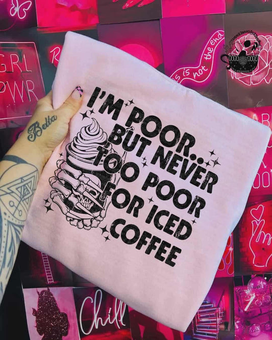 I’m poor but not too poor for iced coffee