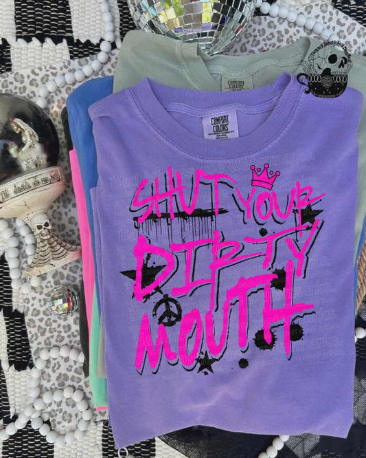 Shut Your Dirty Mouth