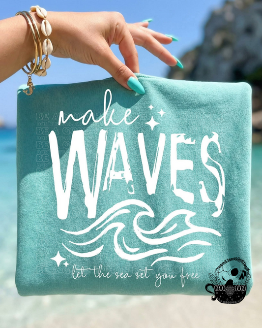 Make waves