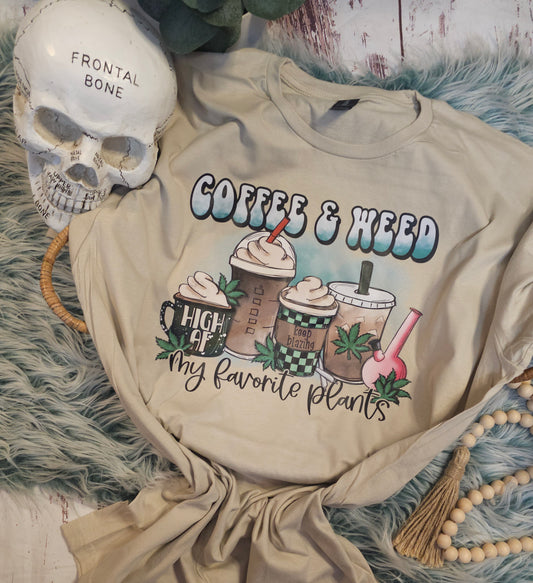 Coffee and weed my favorite plants