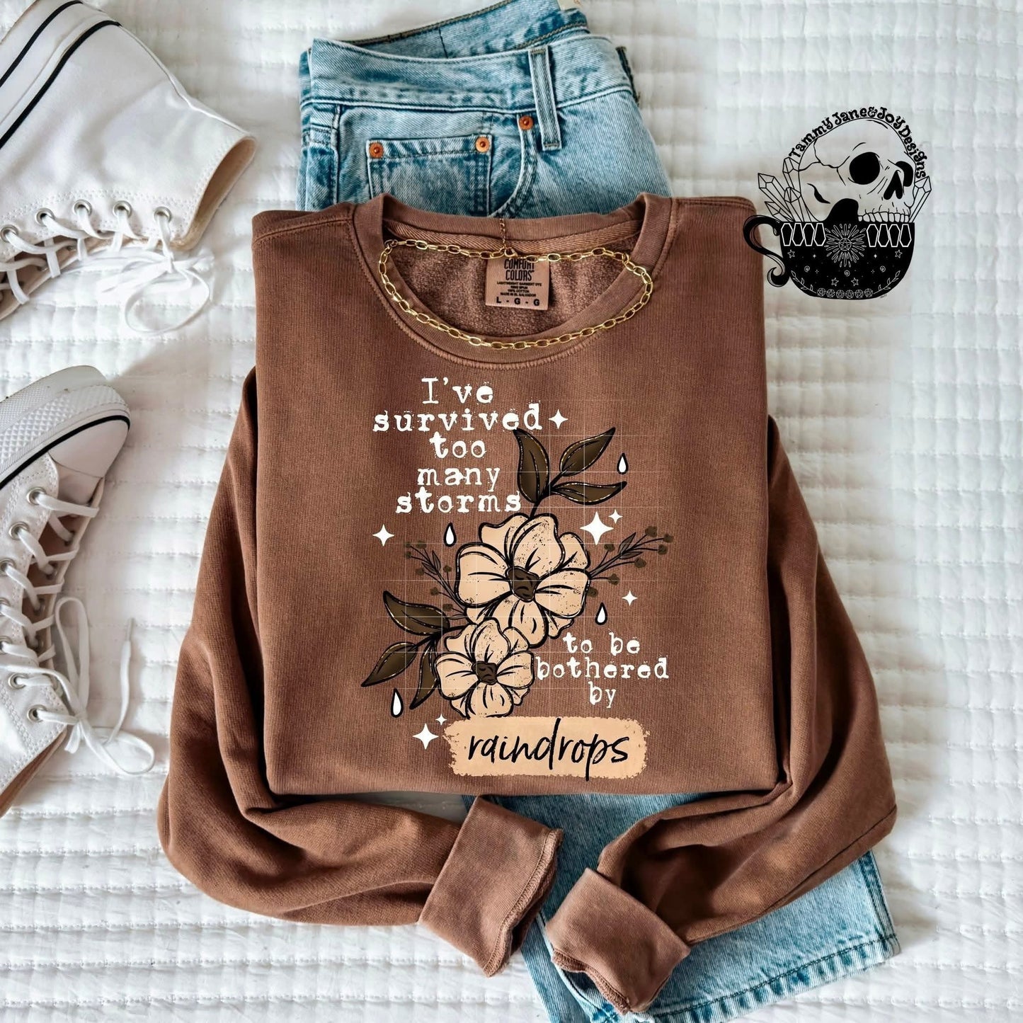 I’ve survived too many storms (white)