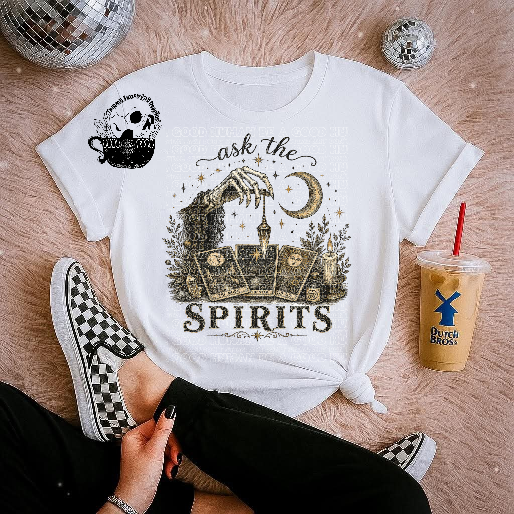 Ask the spirits