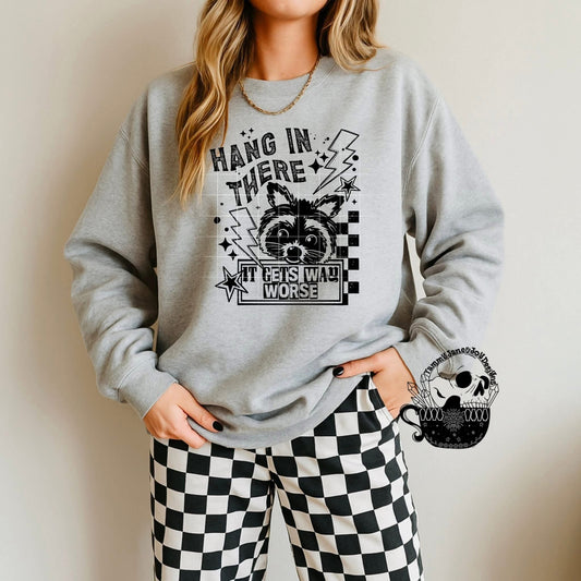 Hang in there it gets worse