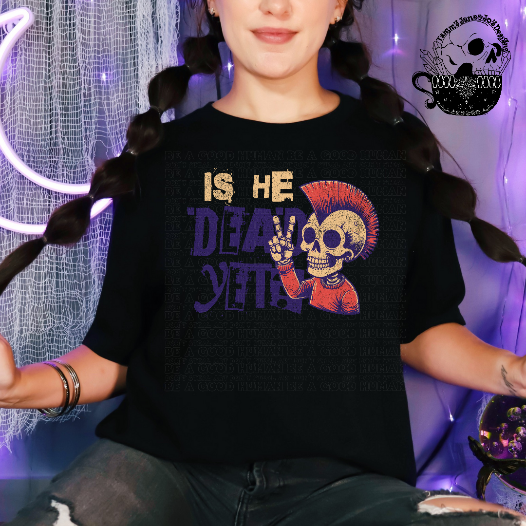 Is he dead yet?
