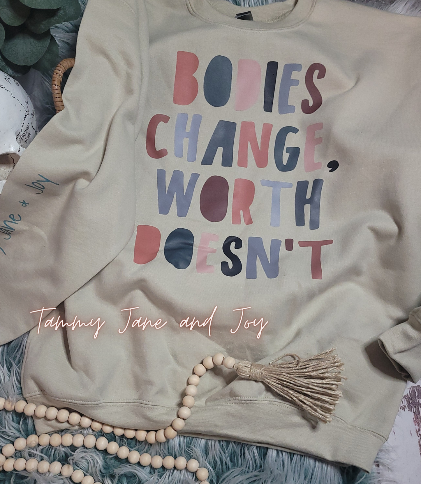 Bodies Change, Worth Doesn't