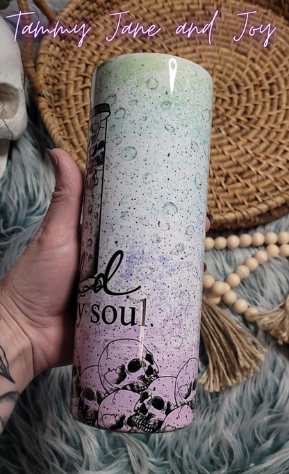 Cold Like My Soul Tumbler