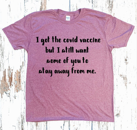 Covid Vaccine, Stay Away From Me